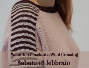 Valentina Cosciani a Wool Crossing – 16 febbraio